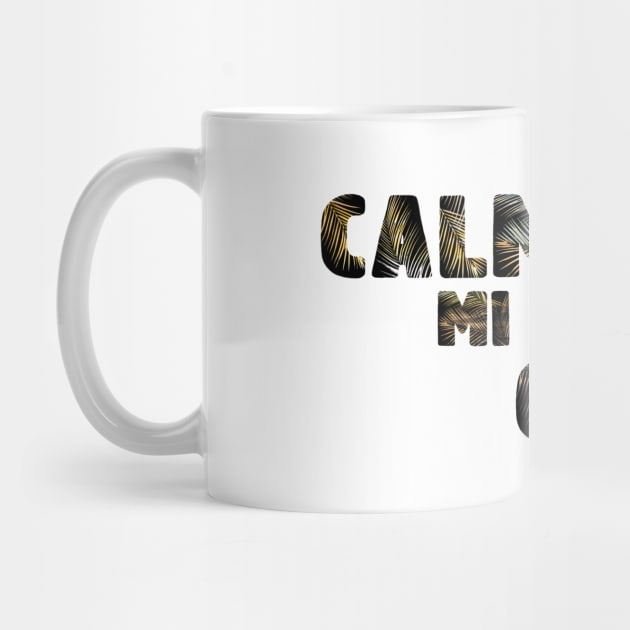 Calma by cariespositodesign